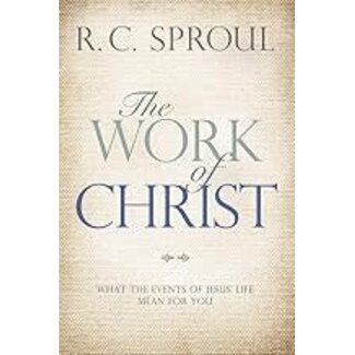 David C. Cook The Work of Christ: What the Events of Jesus' Life Mean for You