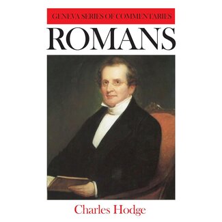 Banner of Truth Romans, Geneva series of commentaries, Charles Hodge