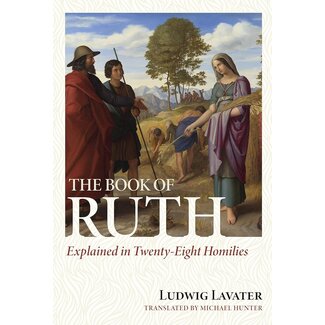 Reformation Heritage Books (RHB) The Book of Ruth Explained in Twenty-Eight Homilies