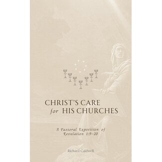 Kress Christ's Care for His Churches