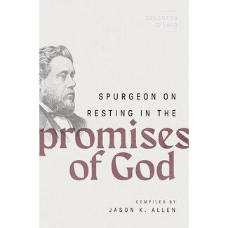 Moody Publishers Spurgeon on Resting in the Promises of God