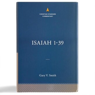 Broadman & Holman Publishers (B&H) Isaiah 1-39: The Christian Standard Commentary (CSC)