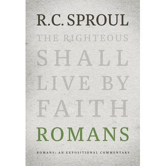 Ligonier / Reformation Trust Romans: An Expositional Commentary (Sproul)