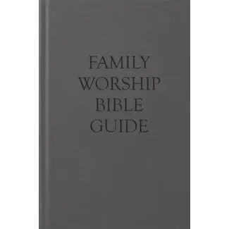 Reformation Heritage Books (RHB) Family Worship Bible Guide (Cloth)