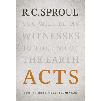 Ligonier / Reformation Trust Acts: An Expositional Commentary (Sproul)