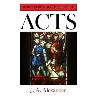 Banner of Truth Acts of the Apostles (Geneva Series of Commentaries)