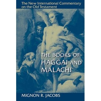 Wm. B. Eerdmans Haggai and Malachi, New International Commentary on the Old Testament (NICOT) - Jacobs