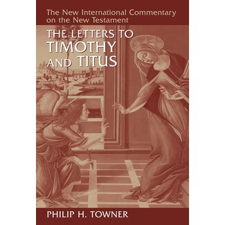 Wm. B. Eerdmans Timothy & Titus, New International Commentary on the New Testament (NICNT)
