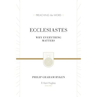 Crossway / Good News Ecclesiastes: Why Everything Matters (Preaching the Word)