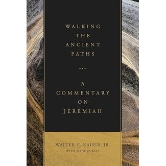 Lexham Press (Bookmasters) Walking the Ancient Paths: A Commentary on Jeremiah
