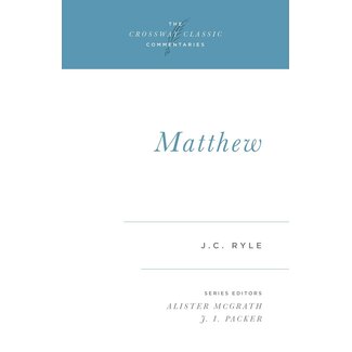 Crossway / Good News Matthew, Crossway Classic Commentaries (CCC)
