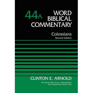 Harper Collins / Thomas Nelson / Zondervan Colossians, Vol. 44A Word Biblical Commentary (WBC) - 2nd edition