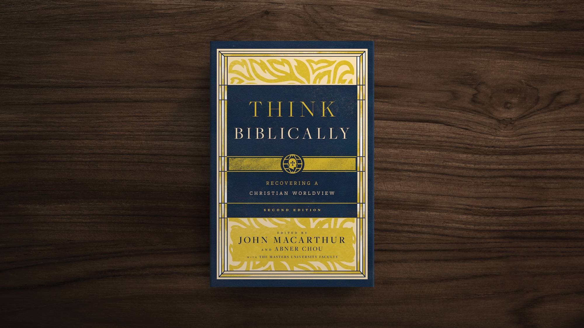 Think Biblically : Recovering a Christian Worldview