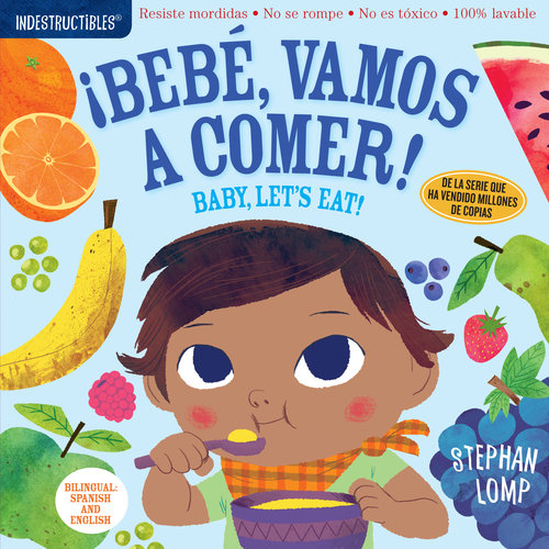 Workman Publishing Baby Let's Eat/Bebe Vamos Comer Workman Publishing Baby Let's Eat/Bebe Vamos Comer