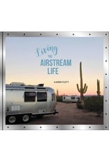 Living the Airstream Life Book