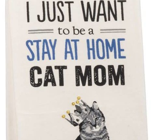 Stay At Home Cat Mom Tea/Dish Towel