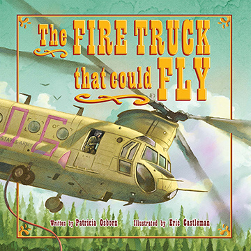 Farcountry Press FCP 9781737238638 Fire Truck That Could Fly Book