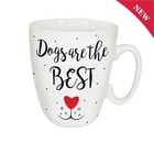 Dogs Are The Best Mug