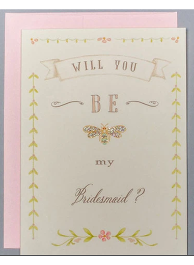 Greeting Card - Will You Be My Bridesmaid