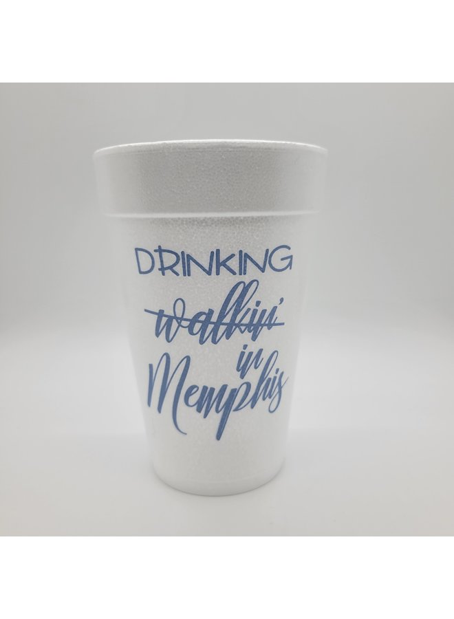 Foam Cups - Drinking in Memphis