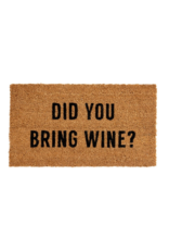 Indaba Trading Did you Bring Wine Doormat