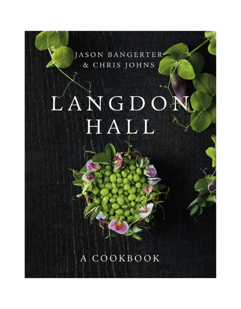 Langdon Hall: A Cookbook