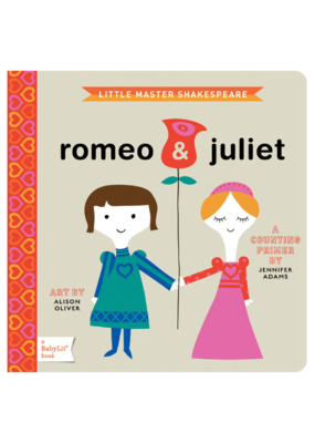 Raincoast Books Romeo and Juliet - A Babylit Primer