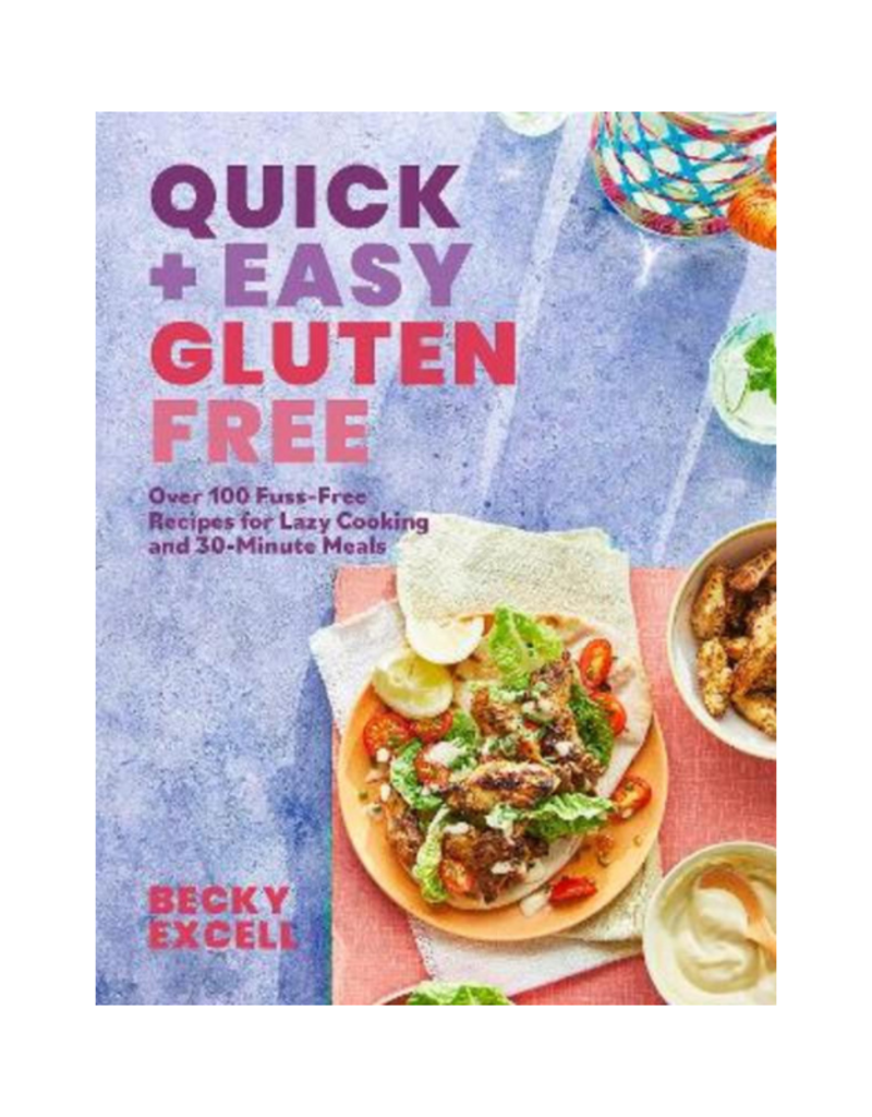 Quick and Easy Gluten Free