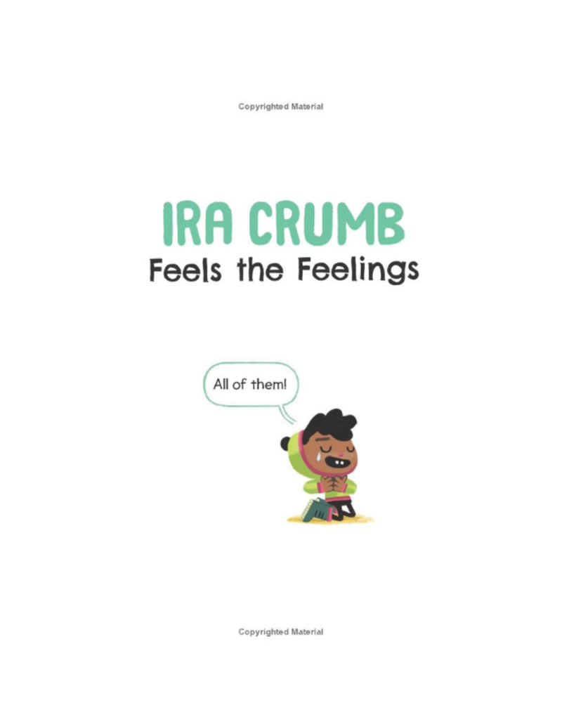 Ira Crumb Feels the Feelings