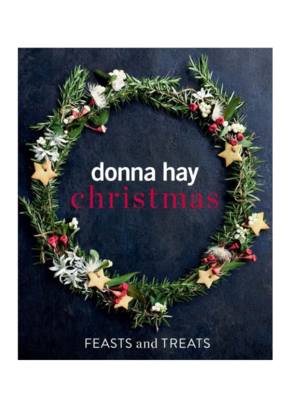 Donna Hay Christmas Feast and Treats