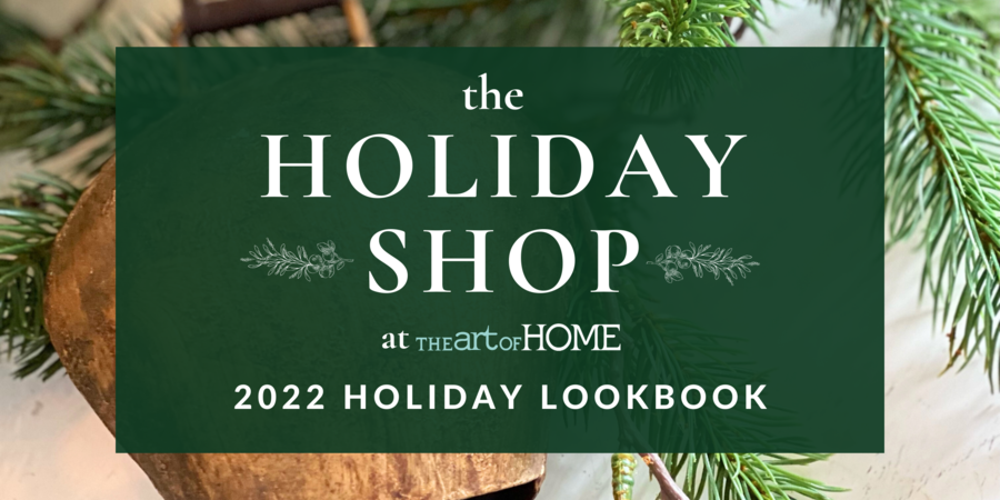 Looking back... Our 2022 Holiday Shop Lookbook