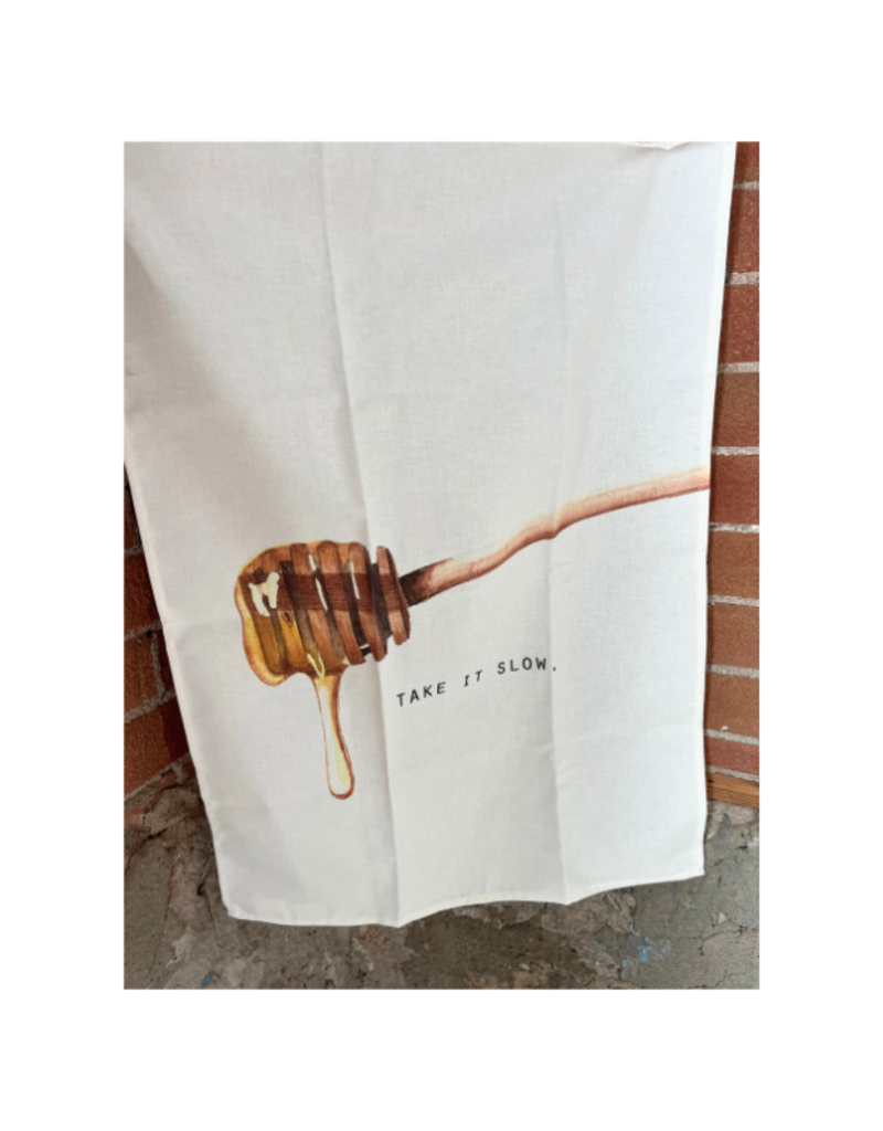 Take it Slow Honey Tea Towel
