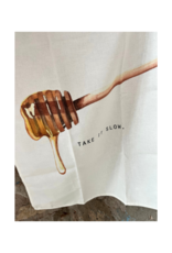 Take it Slow Honey Tea Towel