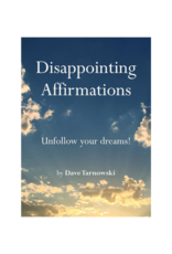 Raincoast Books Disappointing Affirmations: Unfollow Your Dreams! Book