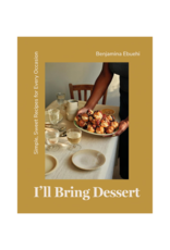 Raincoast Books I'll Bring Dessert Cookbook