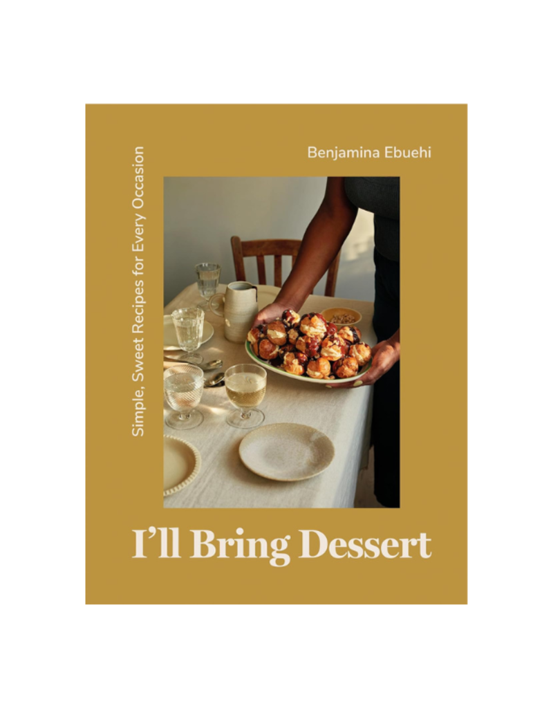 Raincoast Books I'll Bring Dessert Cookbook