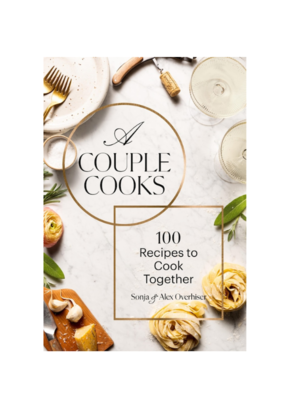 Raincoast Books A Couple Cooks: 100 Recipes to Cook Together