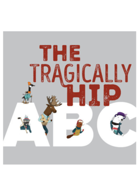 The Tragically Hip ABC Book