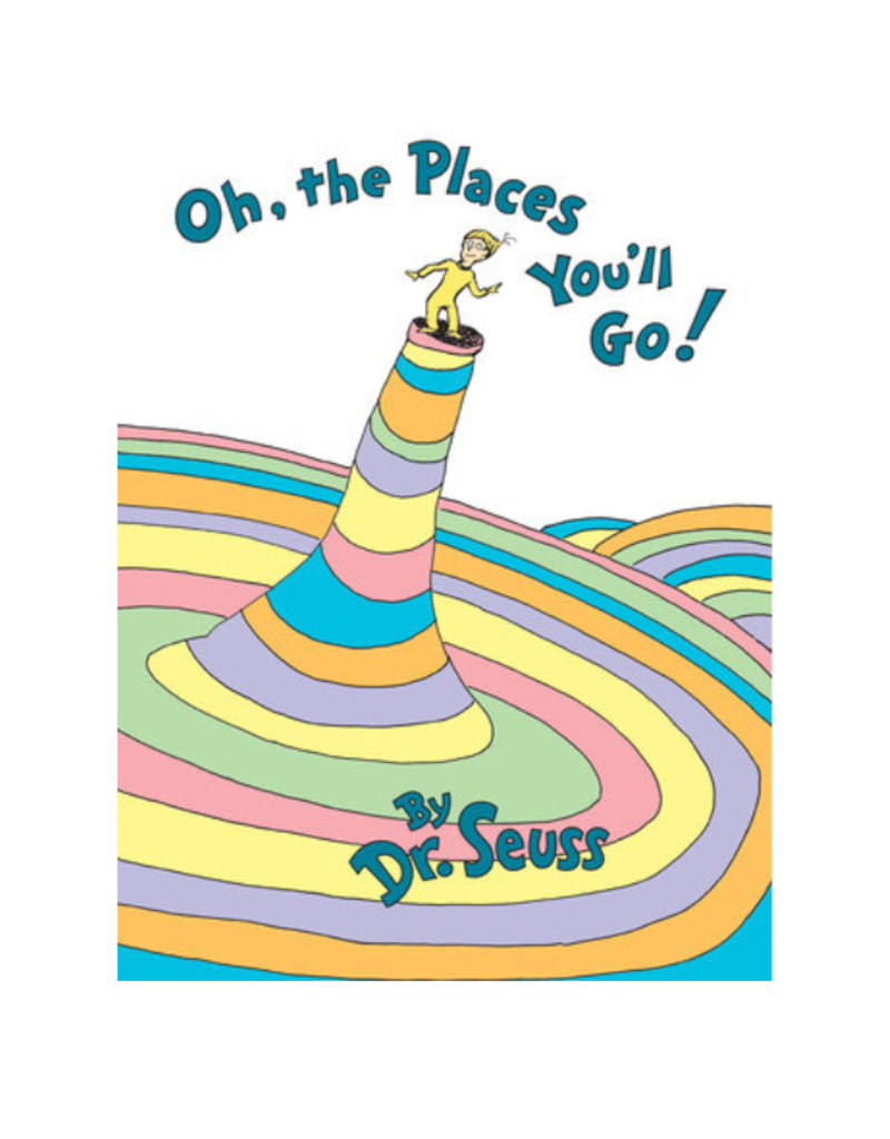 Oh, The Places You'll Go!