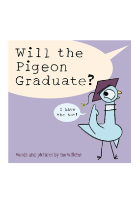Raincoast Books The Pigeon Will Graduate Book