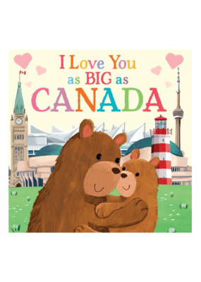 Raincoast Books I Love You as Big as Canada Book
