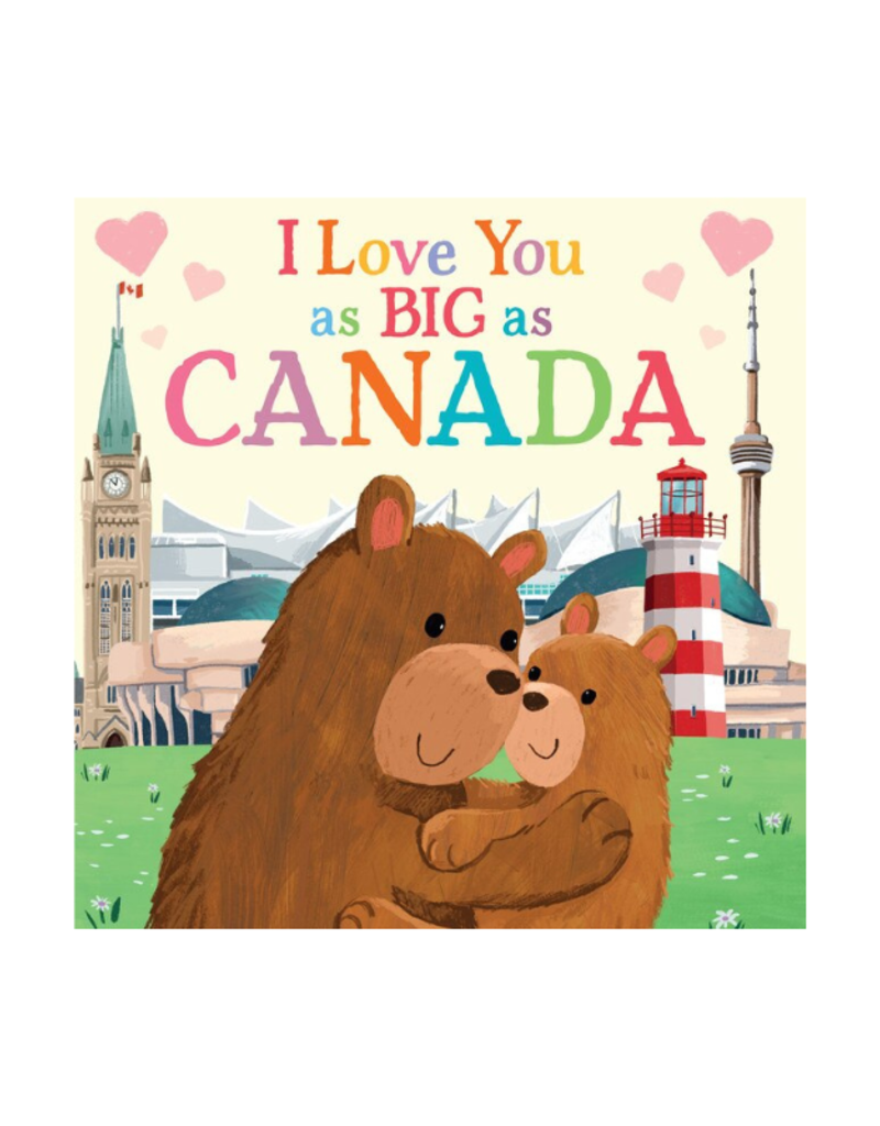 Raincoast Books I Love You as Big as Canada Book