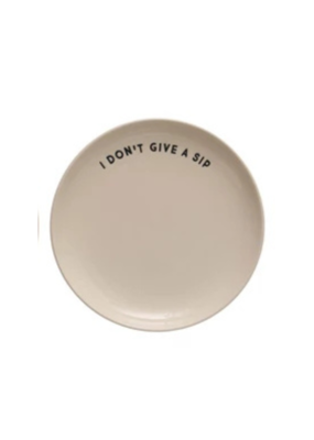 Creative Co-Op Wine Saying Stoneware Plate "I Don't Give a Sip"