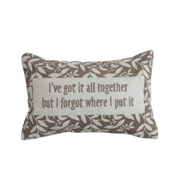 Creative Co-Op I've Got It All Together... Cotton Pillow