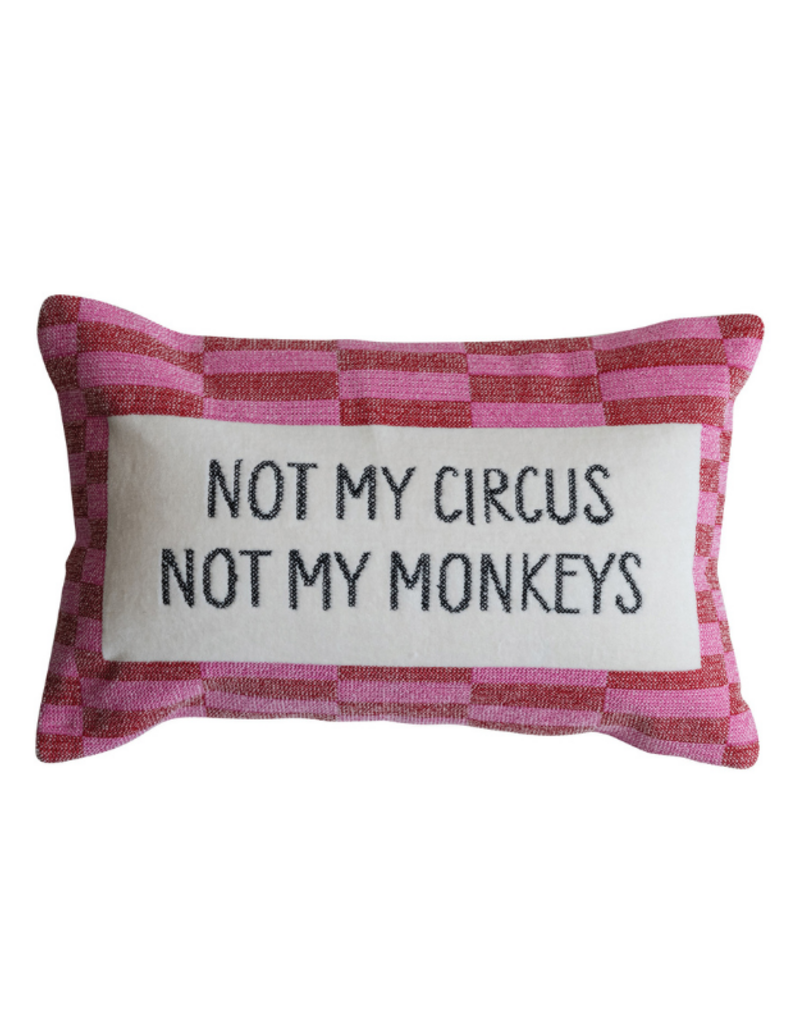 Creative Co-Op Not My Circus Not My Monkeys Cotton Pillow