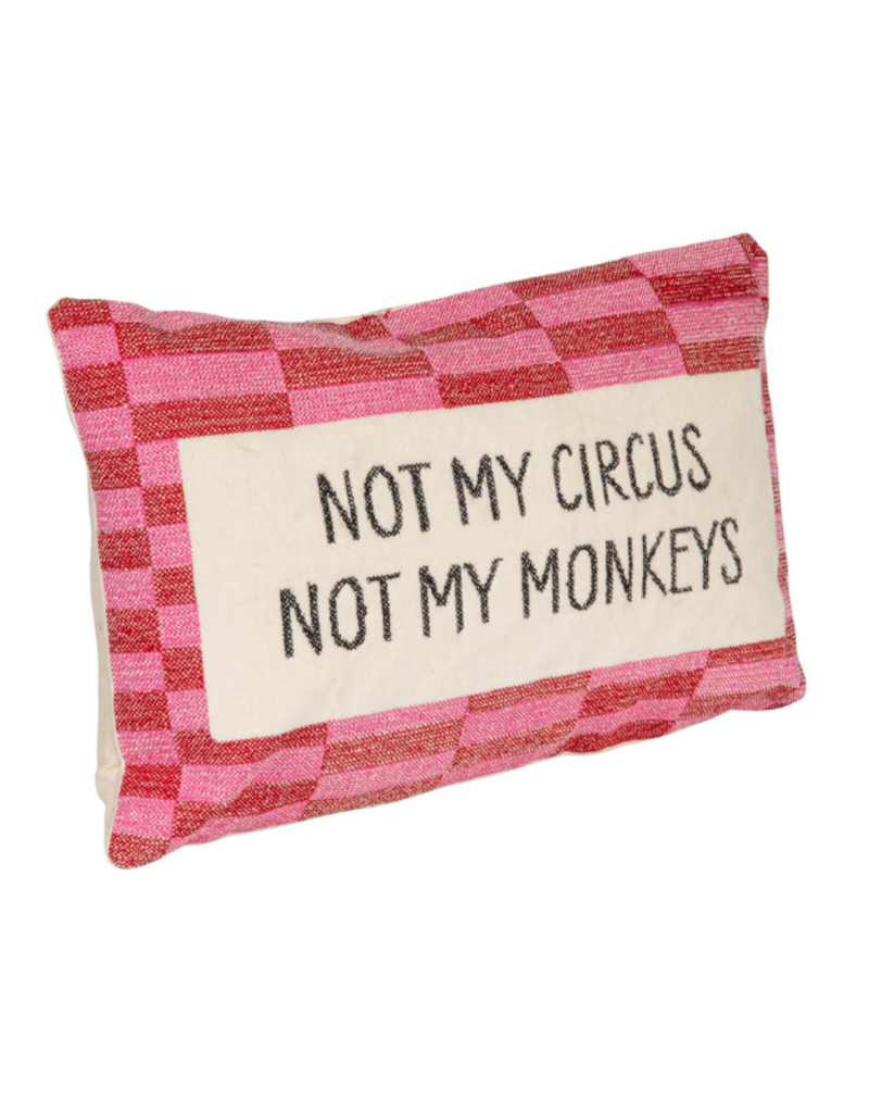 Creative Co-Op Not My Circus Not My Monkeys Cotton Pillow