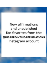 Raincoast Books Sorry in Advance for Making Things Weird: A Disappointing Affirmations Collection