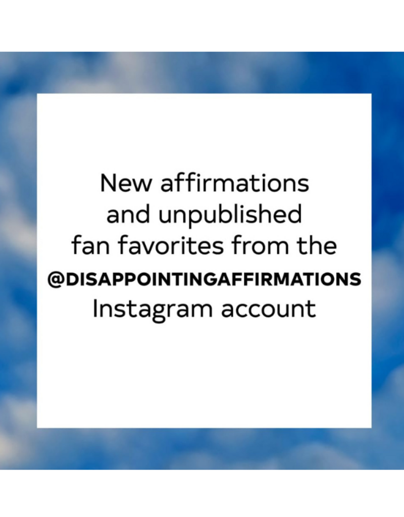 Raincoast Books Sorry in Advance for Making Things Weird: A Disappointing Affirmations Collection