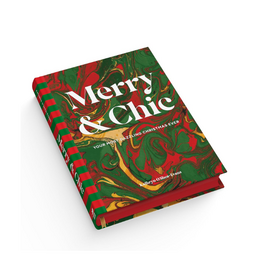 Raincoast Books Merry & Chic: Your Most Dazzling Christmas Ever