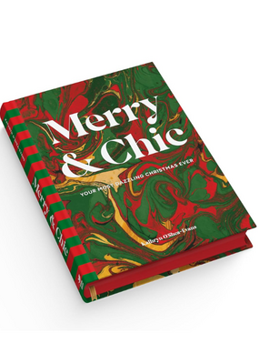 Raincoast Books Merry & Chic: Your Most Dazzling Christmas Ever